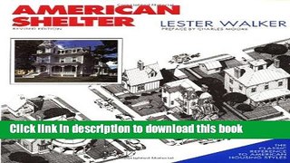 [Popular Books] American Shelter : An Illustrated Encyclopedia of the American Homes Free Online