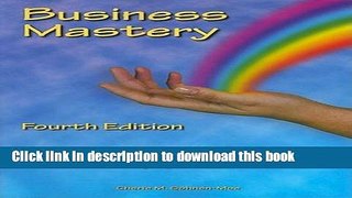 [Popular] Business Mastery: A Guide for Creating a Fulfilling, Thriving Business and Keeping it