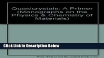 Books Quasicrystals: A Primer (Monographs on the Physics and Chemistry of Materials) Full Online