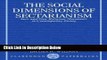 Books The Social Dimensions of Sectarianism: Sects and New Religious Movements in Contemporary