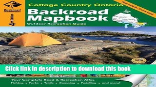 [Download] Backroad Mapbook Cottage Country Ontario Hardcover Free