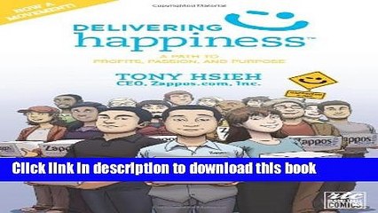 [Popular] Delivering Happiness: A Path to Profits, Passion, and Purpose; A Round Table Comic