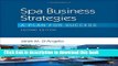 [Popular] Spa Business Strategies: A Plan for Success Paperback Collection