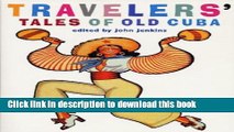 [Download] Travelers  Tales of Old Cuba: From Treasure Island to Mafia Den Hardcover Free