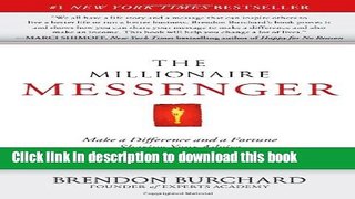 [Popular] The Millionaire Messenger: Make a Difference and a Fortune Sharing Your Advice Paperback