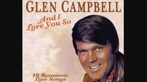 Glen Campbell - And I Love You So (2004) - Only Love Can Break a Heart
