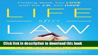 [Popular] Life After Law: Finding Work You Love with the J.D. You Have Paperback Online