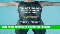 [Popular] Functional Clothing Design: From Sportswear to Spacesuits Paperback Free