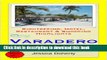 [Download] Varadero, Cuba Travel Guide - Sightseeing, Hotel, Restaurant   Shopping Highlights