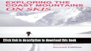 [Download] Exploring the Coast Mountains on Skis Hardcover Online