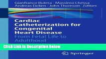 Books Cardiac Catheterization for Congenital Heart Disease: From Fetal Life to Adulthood Full