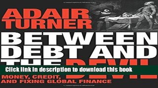 [Popular] Between Debt and the Devil: Money, Credit, and Fixing Global Finance Hardcover Free