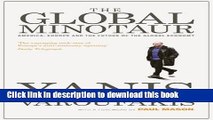 [Popular] The Global Minotaur: America, Europe and the Future of the Global Economy Hardcover Online
