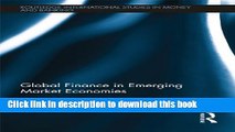 [Popular] Global Finance in Emerging Market Economies (Routledge International Studies in Money