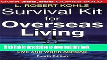 [Popular] Survival Kit for Overseas Living: For Americans Planning to Live and Work Abroad