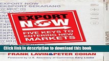 [Popular] Export Now: Five Keys to Entering New Markets Paperback Collection