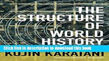 [Popular] The Structure of World History: From Modes of Production to Modes of Exchange Hardcover