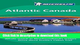 [Download] Michelin Atlantic Canada Green Guide Hardcover Free