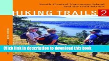 [Download] Hiking Trails 2: South-Central Vancouver Island and the Gulf Islands Hardcover Online