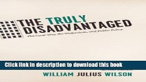 [Popular] The Truly Disadvantaged: The Inner City, the Underclass, and Public Policy, Second