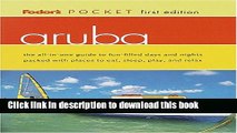[Download] Fodor s Pocket Aruba, 1st Edition: The All-in-One Guide to Fun-Filled Days and Nights