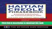 [Download] Haitian Creole Phrasebook: Essential Expressions for Communicating in Haiti Hardcover