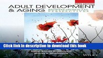 [Download] Adult Development and Aging: Biopsychosocial Perspectives Paperback Free