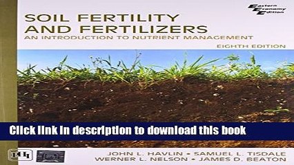 Télécharger la video: [Download] Soil Fertility and Fertilizers (8th Edition) Hardcover Online