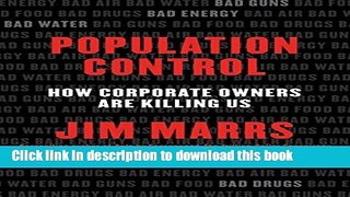 [Popular] Population Control: How Corporate Owners Are Killing Us Paperback Collection