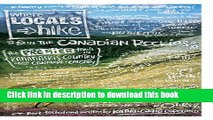 [Download] Where Locals Hike Canadian Rockies: The Premier Trails in the Kananakis Country Near