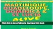 [Download] Martinique, Guadeloupe, Dominica   St. Lucia (Alive Guides) Hardcover Online