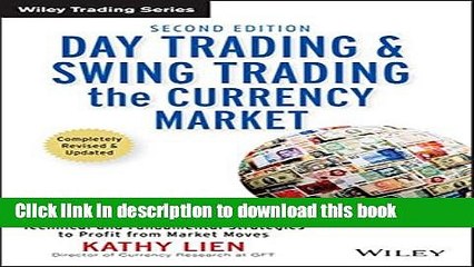 [Popular] Day Trading and Swing Trading the Currency Market: Technical and Fundamental Strategies