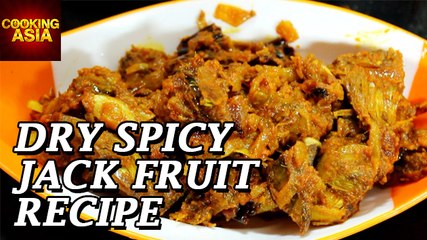 How To Make Dry Spicy Jack Fruit | Easy Recipe | Cooking Asia