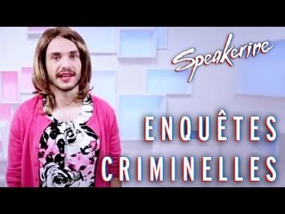 Enquêtes criminelles - Speakerine
