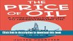 [Popular] The Price Of Oil: A Comprehensive Guide To Understanding Oil (Oil prices, Crude oil