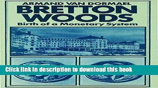 [Popular] Bretton Woods: Birth of a Monetary System Hardcover Collection