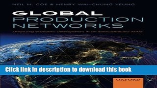 [Popular] Global Production Networks: Theorizing Economic Development in an Interconnected World