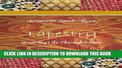 [Download] Tapestry Weaving Life Through Poems Hardcover Online