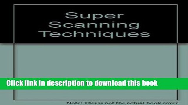 [Read PDF] Super Scanning Techniques: The Hewlett Packard Guide to Black White Imaging Ebook Free
