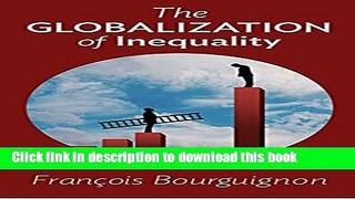 [Popular] The Globalization of Inequality Paperback Collection