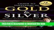 [Popular] Guide To Investing in Gold   Silver: Protect Your Financial Future Paperback Free
