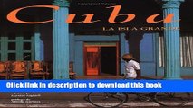 [Download] Cuba: La Isla Grande: Spanish-Language Edition Hardcover Free