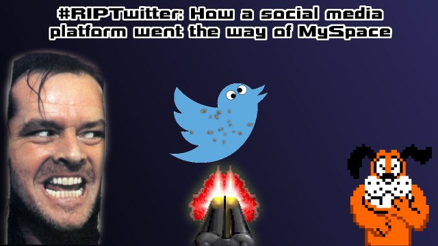 #RIPTwitter- How a social media media platform went the way of MySpace