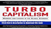 [Popular] Turbo-Capitalism: Winners and Losers in the Global Economy Hardcover Collection