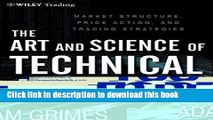 [Popular] The Art and Science of Technical Analysis: Market Structure, Price Action and Trading