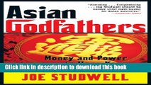 [Popular] Asian Godfathers: Money and Power in Hong Kong and Southeast Asia Hardcover Free