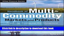 [Popular] Handbook of Multi-Commodity Markets and Products: Structuring, Trading and Risk