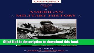 [Download] Atlas of American Military History Paperback Free