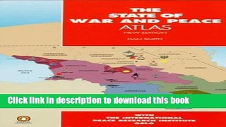 [Download] The State of War and Peace Atlas Paperback Collection