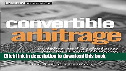 [Popular] Convertible Arbitrage: Insights and Techniques for Successful Hedging Hardcover Online